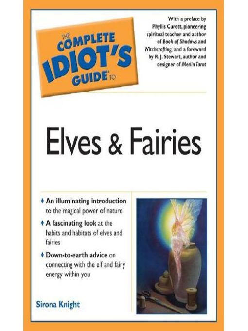 Cover image for The Complete Idiot's Guide to Elves and Fairies